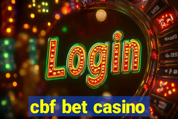 cbf bet casino